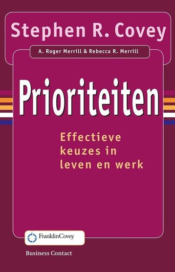 Prioriteiten - Stephen Covey - 9789047004189 - Paperback, Verzenden, Nieuw