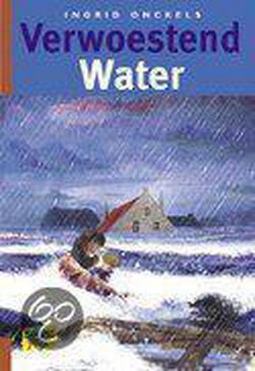 Verwoestend water / Banier jeugd 9789033627590, Verzenden, Gelezen, Ingrid Onckels