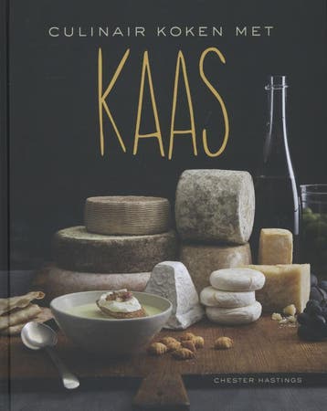 Culinair koken met kaas 9789045202471 Chester Hastings, Verzenden, Chester Hastings