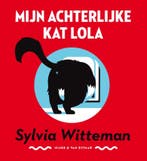 Mijn achterlijke kat Lola 9789038801667 Sylvia Witteman, Verzenden, Gelezen, Sylvia Witteman