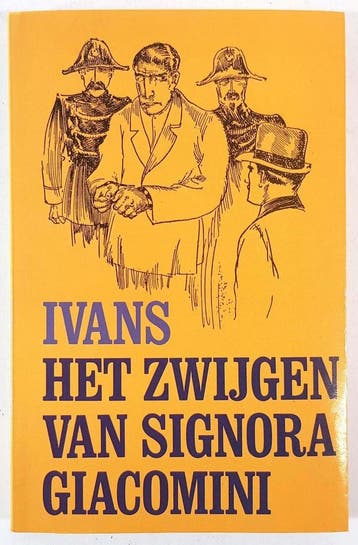 Het zwijgen van signora Giacomini / Geoffrey Gill Ivans, Verzenden, Ivans
