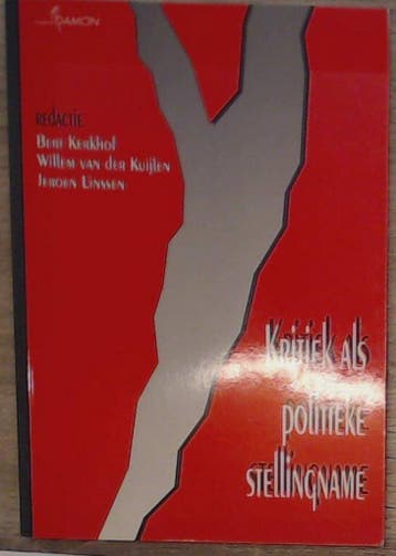 Kritiek als politieke stelling 9789055730520 Kerkhof, Verzenden, Gelezen, Kerkhof