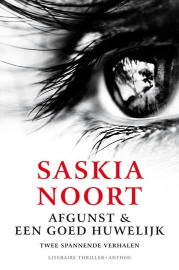 Afgunst ; Een goed huwelijk ; De vrijgezellenavond ; Het, Verzenden, Gelezen, Saskia Noort