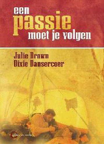 Een passie moet je volgen 9789056174088 D. Dansercoer, Boeken, Verzenden, Gelezen, D. Dansercoer