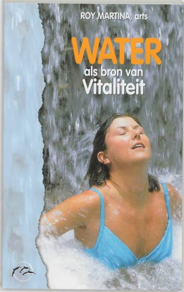 Water als bron van vitaliteit 9789055990993 R. Martina, Verzenden, R. Martina