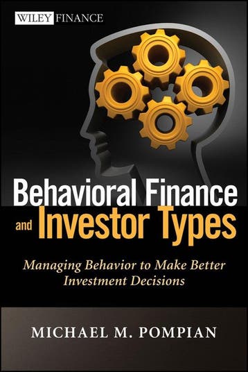 Behavioral Finance & Investor Types 9781118011508, Verzenden, Zo goed als nieuw, Michael M. Pompian