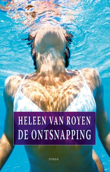 De ontsnapping 9789049950637 Heleen van Royen, Verzenden, Heleen van Royen