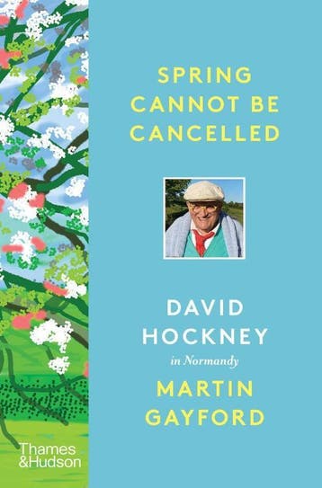 Spring Cannot Be Cancelled | Martin Gayford; David Hockney, Boeken, Verzenden, Nieuw, Martin Gayford; David Hockney