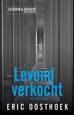 Levend verkocht / Severyn & Govaert / 4 9789082993479, Verzenden, Eric Oosthoek