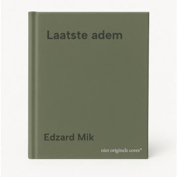 Laatste adem 9789025496388 Edzard Mik, Verzenden, Edzard Mik