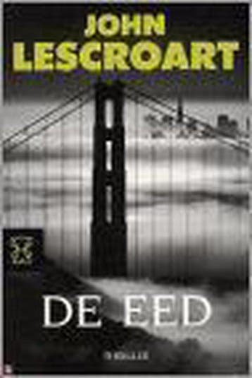 De eed / Zwarte beertjes / 3223 9789046161715 J.T. Lescroart, Verzenden, J.T. Lescroart