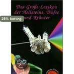 Das große Lexikon der Heilsteine, Düfte und Kräuter KOLEKTIV, Boeken, Verzenden, Gelezen, KOLEKTIV