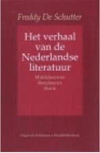 Het verhaal van de Nederlandse literatuur- deel 1 Schutter, Verzenden, Gelezen, Schutter