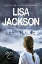 Left to Die 9780340961971 Lisa Jackson, Verzenden, Lisa Jackson