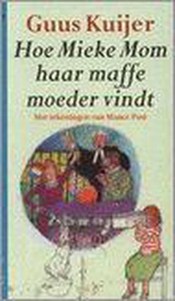 Hoe Mieke Mom haar maffe moeder vindt / Jeugdsalamander, Verzenden, Gelezen, Guus Kuijer