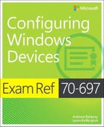 Exam Ref 70 697 Configuring Windows 9781509303014, Verzenden, Gelezen, Andrew Bettany