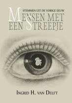 Mensen met een streepje 9789402248937 Ingrid H. van Delft, Verzenden, Zo goed als nieuw, Ingrid H. van Delft