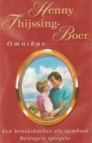 Henny Thijssing-Boer omnibus 9789020526974 H. Thijssing-Boer, Verzenden, H. Thijssing-Boer