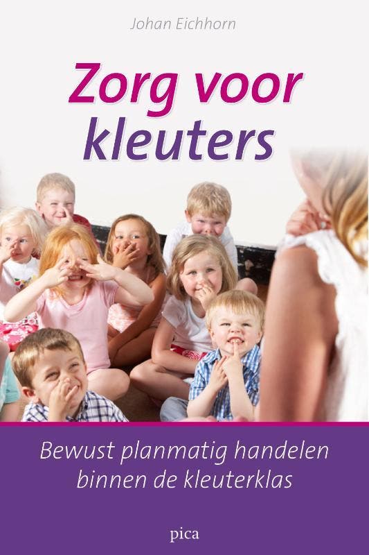 Zorg voor kleuters 9789077671603 Johan Eichhorn, Livres, Livres d'étude & Cours, Envoi