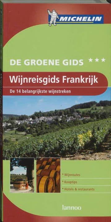 Wijnreisgids Frankrijk / De Groene Reisgids 9789020962857, Verzenden