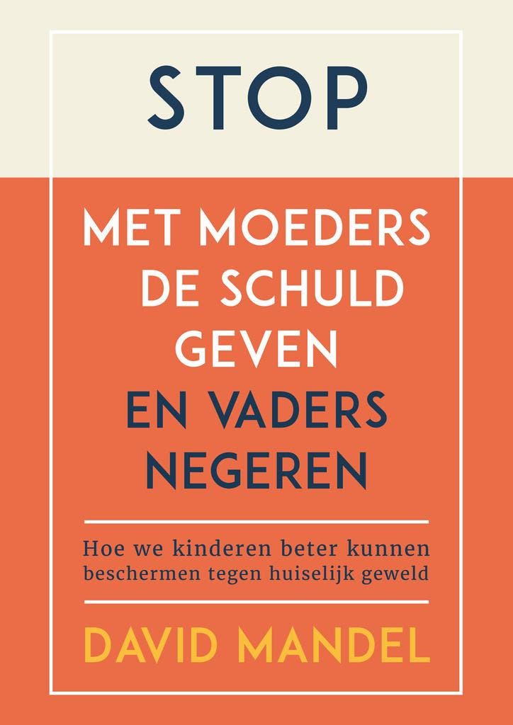 Stop met moeders de schuld geven en vaders te negeren, Boeken, Wetenschap, Zo goed als nieuw, Verzenden