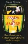 PRADA EN AMORE 9789045303079 F. Hering, Livres, Loisirs & Temps libre, Envoi