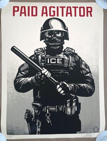 Shepard Fairey (OBEY) (1970) - CE Paid Agitator - SN