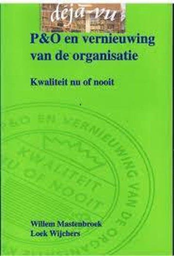 P & O en vernieuwing van de organisatie 9789074885096, Verzenden, Gelezen, W.F.G. Mastenbroek