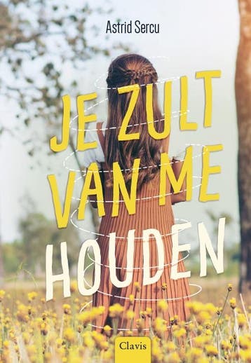 Je zult van me houden 9789044835212 Astrid Sercu, Boeken, Verzenden, Zo goed als nieuw, Astrid Sercu