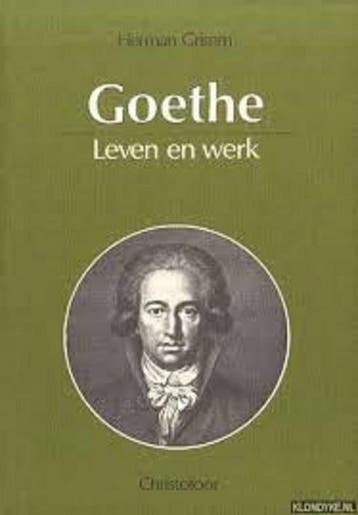 GOETHE. LEVEN EN WERK 9789062381470 Grimm, Verzenden, Gelezen, Grimm