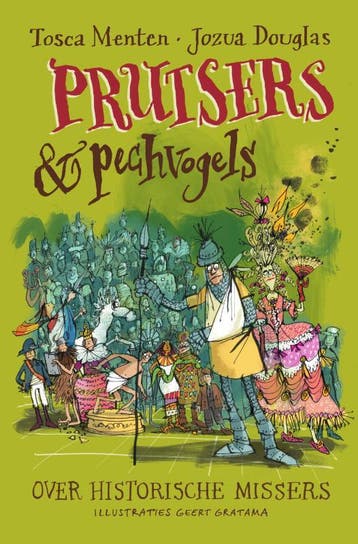 Prutsers en pechvogels 9789000373895 Tosca Menten, Verzenden, Tosca Menten