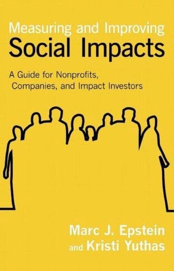 Measuring and Improving Social Impacts 9781907643996, Verzenden, Marc Epstein