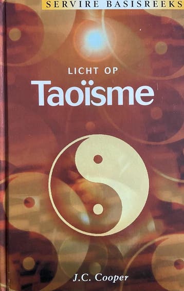 Licht op Taoisme / Servire basisreeks 9789063255442, Verzenden, J.C. Cooper