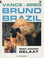 Bruno Brazil 3: Ogen zonder gelaat / Bruno Brazil / 3 Vance, Verzenden, Zo goed als nieuw, Vance