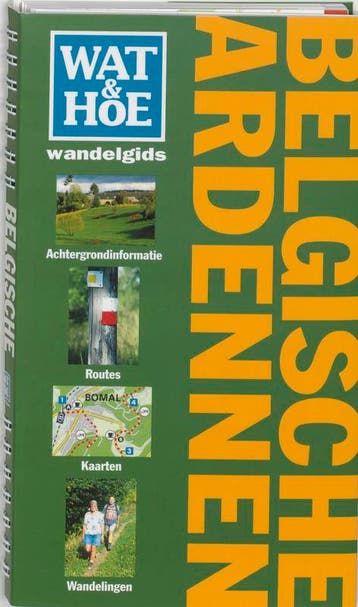 Wat & Hoe wandelgids Belgische Ardennen / Wat & Hoe, Verzenden, S. de Vet