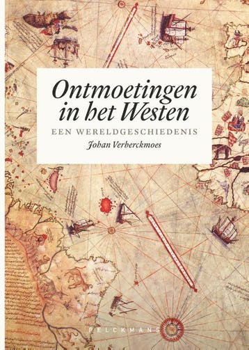 Ontmoetingen in het Westen 9789463371414 Johan Verberckmoes, Verzenden, Gelezen, Johan Verberckmoes