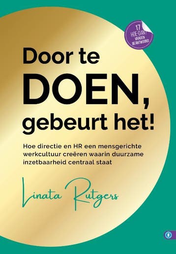 Door te doen gebeurt het! / Hoe dan? serie 9789493440005, Verzenden, Zo goed als nieuw, Linata Rutgers