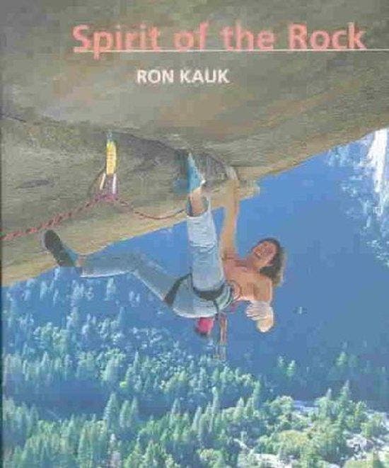 Spirit of the Rock 9781586851507 Ron Kauk, Livres, Langue | Anglais, Envoi
