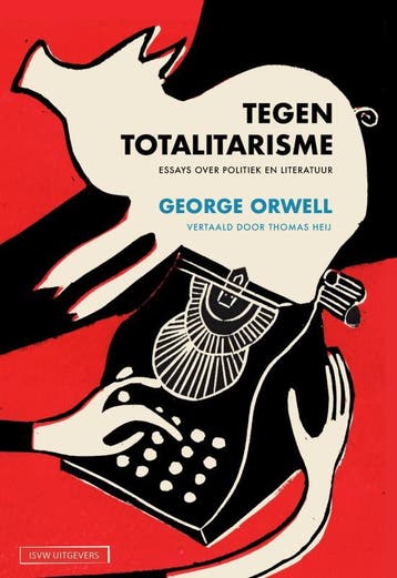 Tegen totalitarisme 9789083121505 George Orwell, Livres, Verzenden, George Orwell