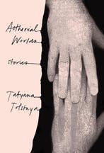 Aetherial Worlds 9781524732776 Tatyana Tolstaya, Verzenden, Zo goed als nieuw, Tatyana Tolstaya