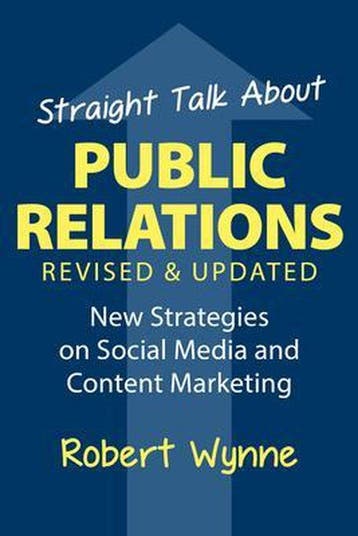 Straight Talk About Public Relations, Revised and Updated, Boeken, Verzenden, Gelezen, Robert Wynne