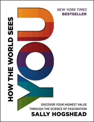 How The World Sees You Discover Your Hig 9780062230690, Verzenden, Sally Hogshead
