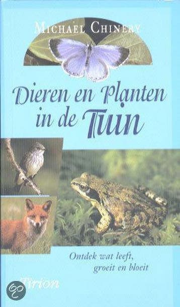 Dieren en planten in de tuin 9789052104447 Michael Chinery, Verzenden, Gelezen, Michael Chinery
