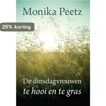 Te hooi en te gras / De dinsdagvrouwen / 3 9789036429351, Verzenden, Monika Peetz