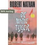 De witte tijger 9789026970689 Robert Nathan, Verzenden, Gelezen, Robert Nathan