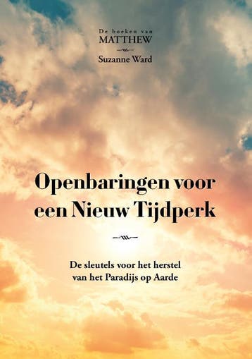 Openbaringen voor een Nieuw Tijdperk / De boeken van Matthew, Verzenden, Suzanne Ward