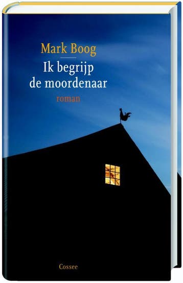 Ik begrijp de moordenaar 9789059362024 Mark Boog, Verzenden, Zo goed als nieuw, Mark Boog