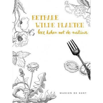 Eetbare wilde planten - leer koken met de natuur, Verzenden, Gelezen, Marion de Kort