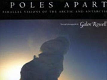 Poles Apart - Parallel Visions of the Arctic & Antarctic, Verzenden, Gelezen, Galen Rowell