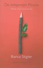 De ontsproten Picasso 9789025426149 Bianca Stigter, Verzenden, Gelezen, Bianca Stigter
